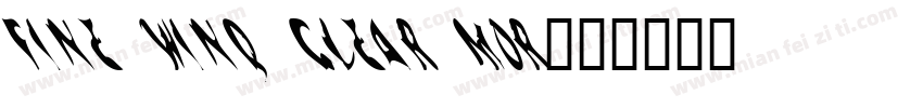 Fine Wind, Clear Mor字体转换